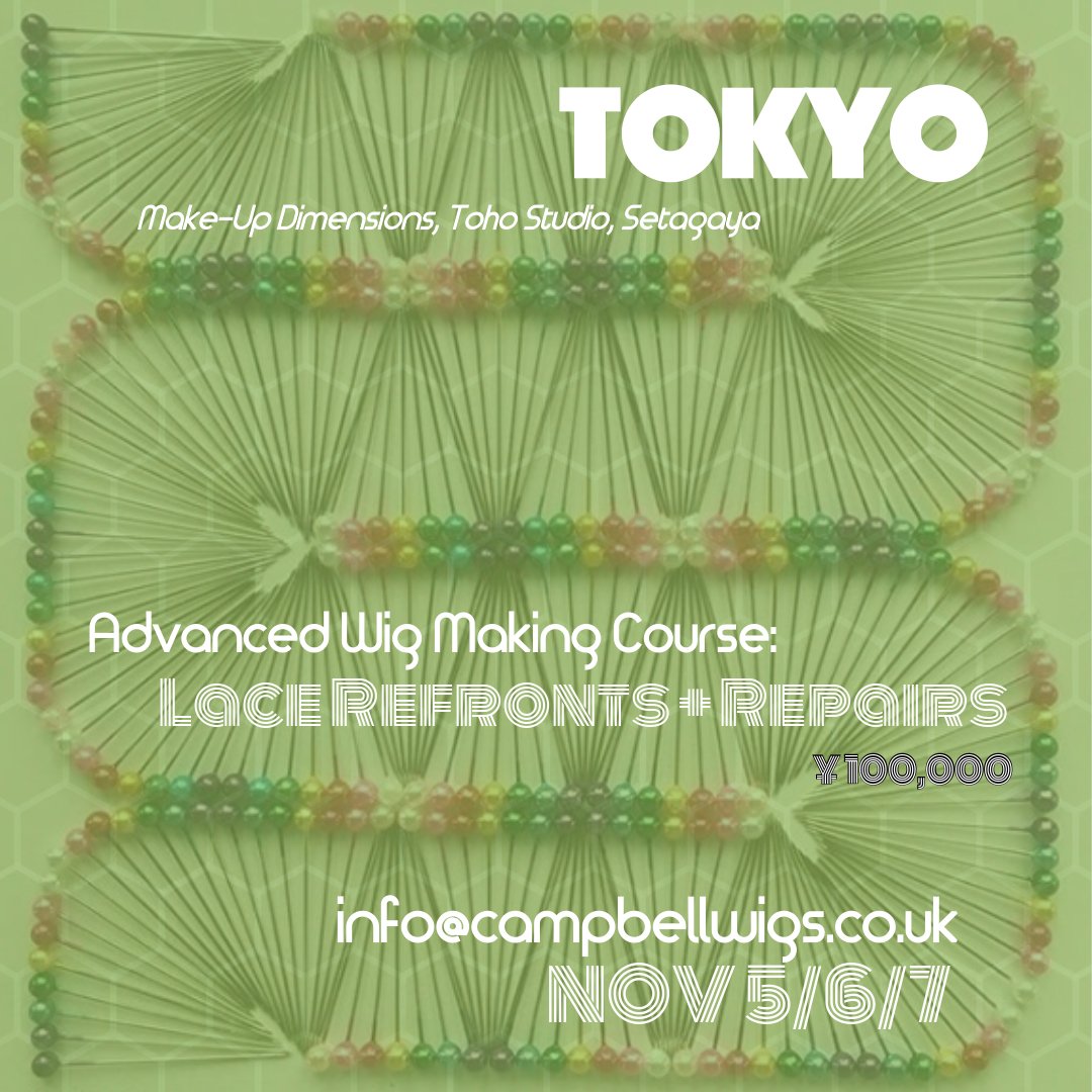 Campbell_Wigs's tweet image. 3 DAY ADVANCED WIG REFRONTS + REPAIRS COURSE

¥100,000 (+FEES)

HOSTED AT MAKE-UP DIMENSIONS, TOHO STUDIO TOKYO

NOVEMBER 5 / 6 / 7  2018

TO BOOK: INFO@CAMPBELLWIGS.CO.UK  

#wigs #wigmaking #learnwigmaking #wigmakersunite #lacefront #mua #lacefrontal #ventilating #makeupartist