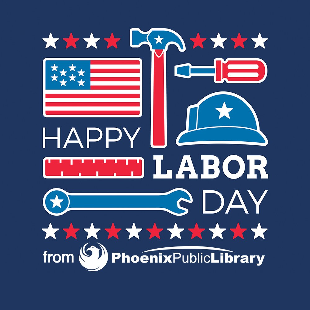 PhxLibrary's tweet image. All #PhxLibrary locations are closed today for #laborday. #phoenixpubliclibrary #phoenix #phx