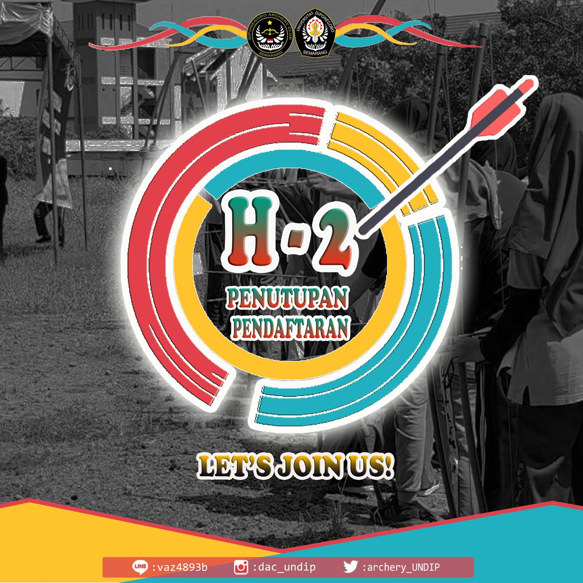 [H-2 CLOSE REGIST]

Yuk buruan daftar dan bergabung menjadi anggota UKM kami! Untuk sistematika pendaftaran bisa dilihat di timeline kami yaa guys... 
Salam Archery!
#Go!Go!Release!
-------------------------
UKM Panahan
Universitas Diponegoro