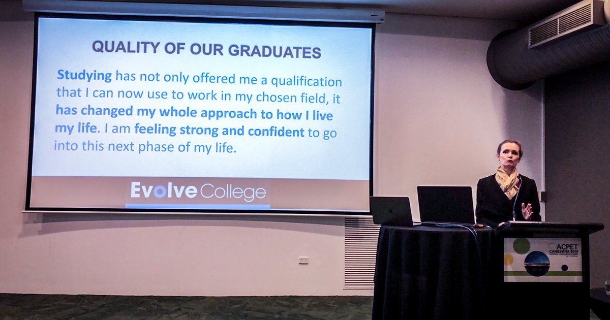 evolvecollege's tweet photo. A very grand transformation is on offer when a College gets right behind its students, like Evolve does. Leading the way and calling out to the entire sector to join us in making it about what matters - people. #ACPET2018 https://t.co/N6aCCKI5u3