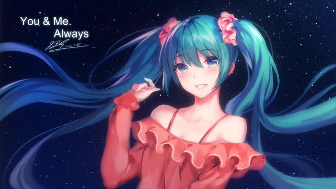 給朋友11周年曲「You and Me. Always」畫的發佈賀圖初音ミク生誕祭2018 #初音ミク11周年 