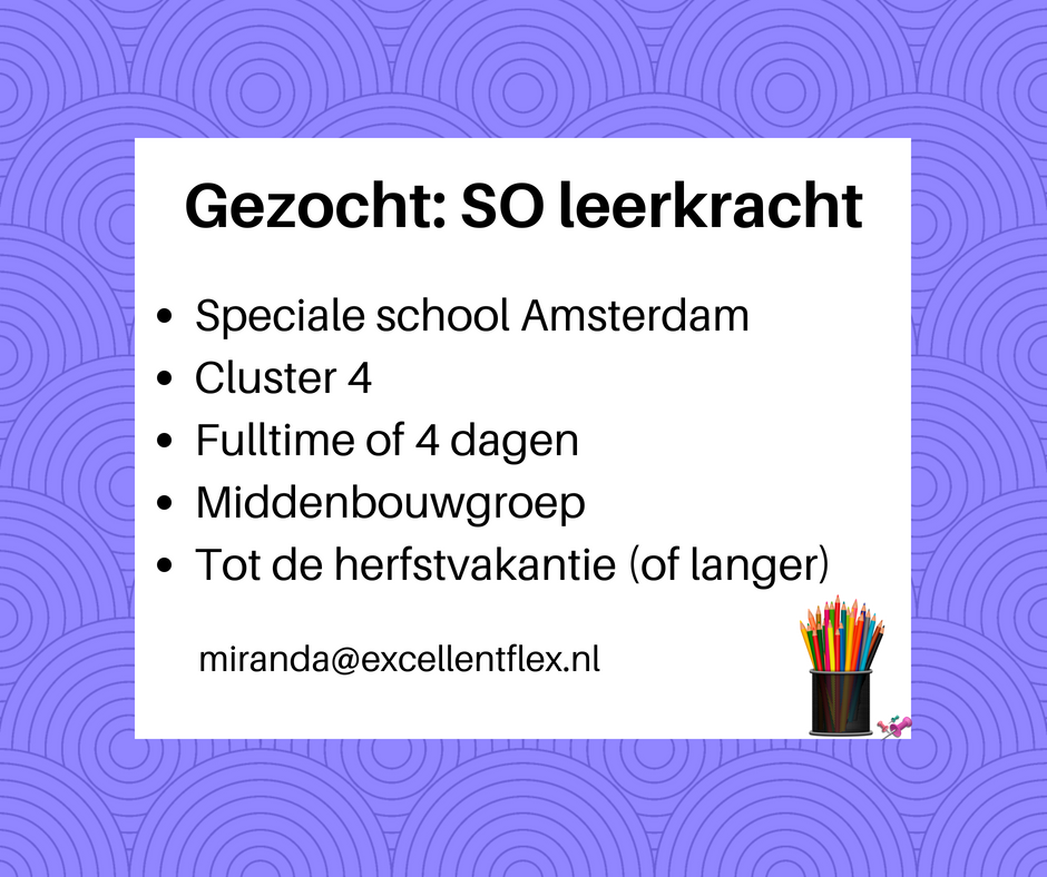 Excellent020's tweet image. Voor een SO school in Amsterdam zijn wij op zoek naar een leerkracht cluster 4. Ben jij diegene die wij zoeken? excellentflex.nl/vacatures/midd… #Onderwijs