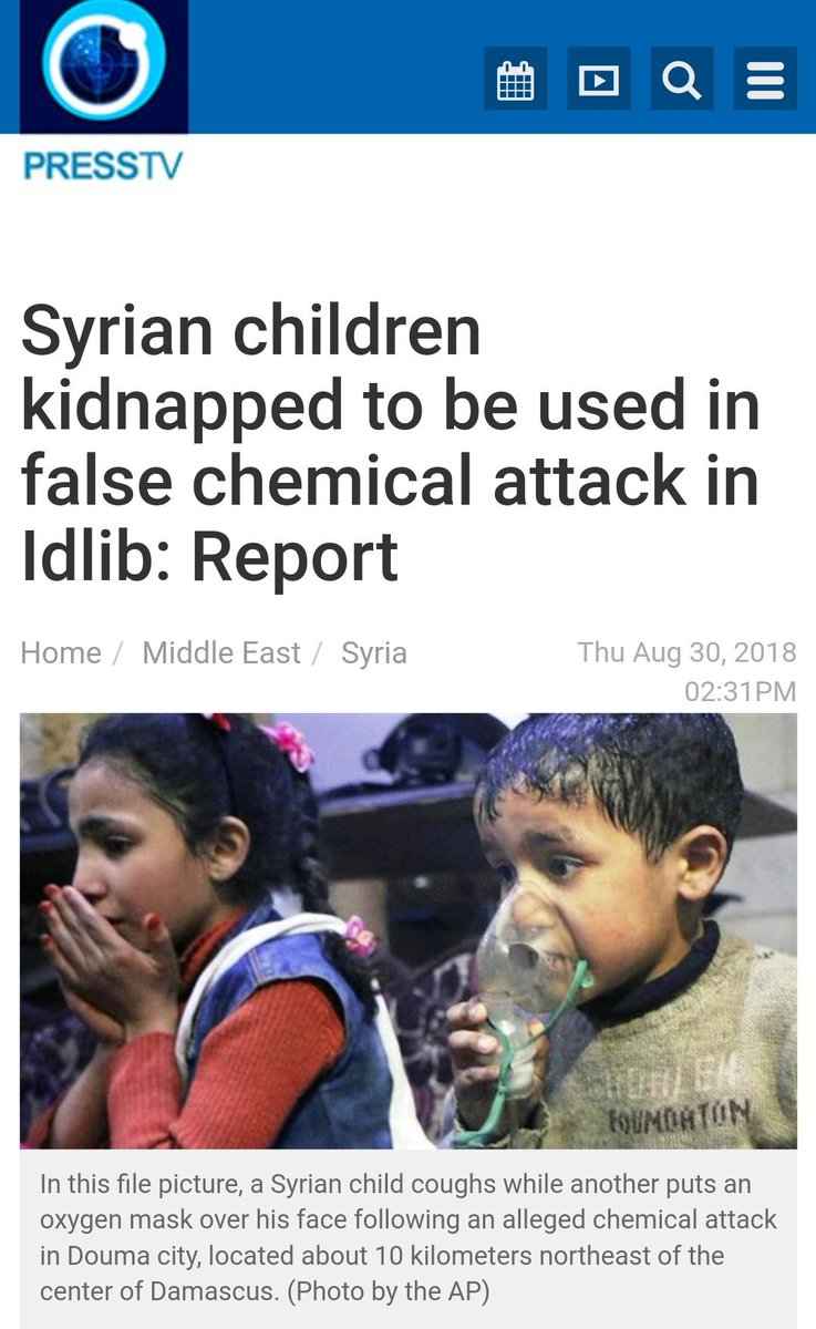 Foreign sponsored Takfiri militants have reportedly abducted nearly two dozen children from the city of Jisr al-Shughur in Syria’s northwestern province of #Idlib to use them in a fake #ChemicalAttack and then blame it on the Syrian government
#SyriaHoax