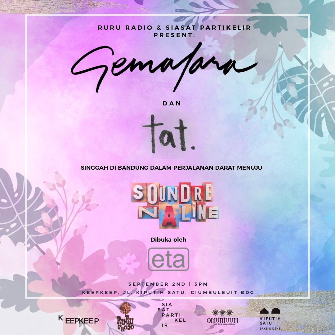 RURUradio &amp; SIASAT PARTIKELIR present: JALURDARAT to SOUNDRENALINE 2018.
GEMALARA yg sdg melakukan tour menuju Soundrenaline 2018 akan mampir ke Bandung  "TAT". Utk Bandung, akan dibuka oleh ETA 02/09/18 - 15'°° @keepkeepmusik Jl. Kiputih no.1, Ciumbuleuit Bdg.