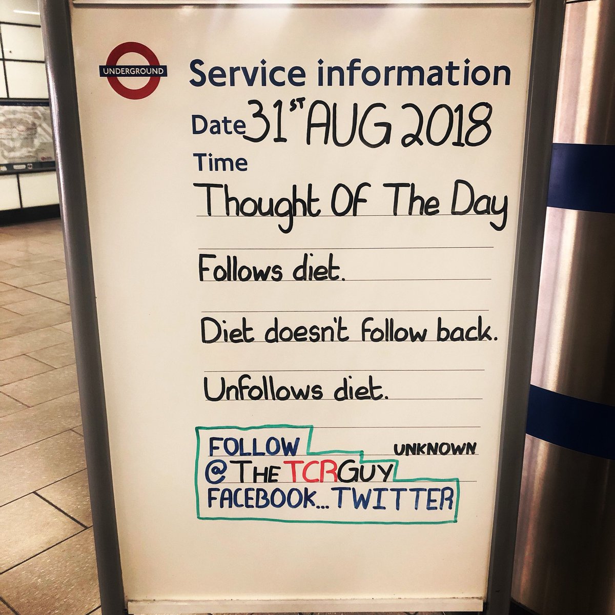 #TheTCRGuy #TCRStation #TubeStation #TubeQuotes #Tube #TransportForLondon #TottenhamCourtRoad #TottenhamCourtRoadStation #TCR #TubeLife #LondonUnderground #Underground #NorthernLine #CentralLine #QuoteOfTheDay #ThoughtOfTheDay #Thought #WeekDay #Friday #FollowsDiet #UnfollowsDiet