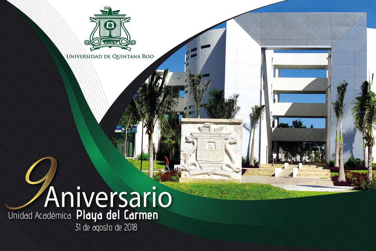Hoy se conmemora el 9o aniversario de la Unidad Académica Playa del Carmen #uqroo