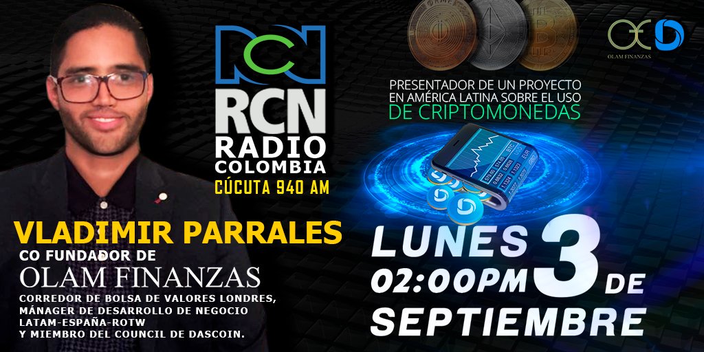 OlamFinanzas's tweet photo. #RCN Radio recibe este lunes 3 de septiembre al Co Fundador de Olam Finanzas, Vladimir Parrales, quien estará presentando un proyecto para #AmericaLatina sobre el uso de #criptomonedas. Asi que Sintoniza RCN Radio a las 2 de la tarde #Colombia.

#Olamfinanzas #radio #entrevista https://t.co/inueOAW91M