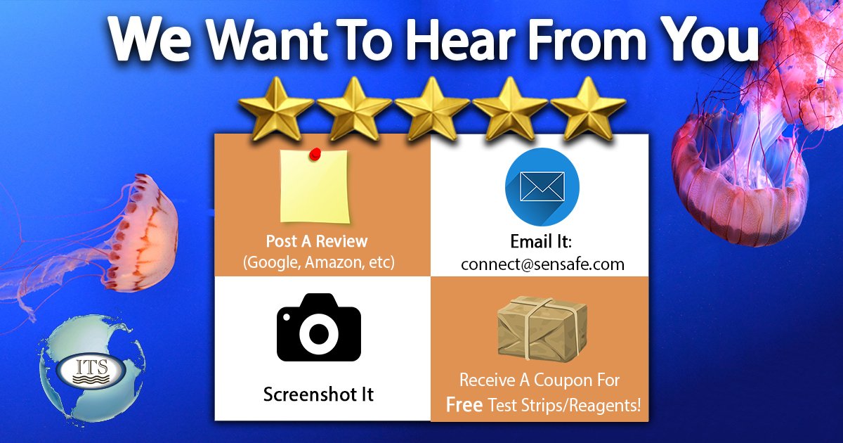sensafe's tweet image. We want to hear from you! If you post a review for an ITS product on Amazon or any other site, screenshot it, and email the picture to connect@sensafe.com, we will email you a coupon for free test strips/reagents! #ITS #Sensafe #waterquality #watertesting
