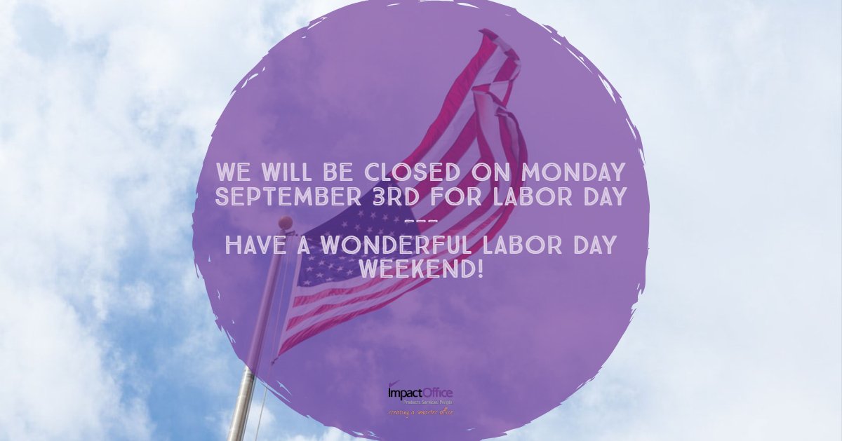 ImpactOfficePro's tweet image. Enjoy your Labor Day weekend!

#LaborDay2018