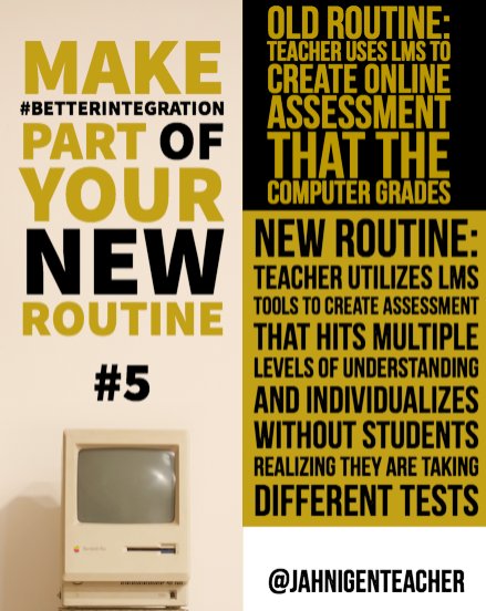 JahnigenTeacher's tweet photo. Old routine: use LMS because it makes grading easier. New Routine: Use LMS to differentiate and assess at higher levels.
#BetterIntegration #NewRoutines #BlendedLearning #EdChat #EdTEch #EdTechMusic https://t.co/EAVvAQ2u2z
