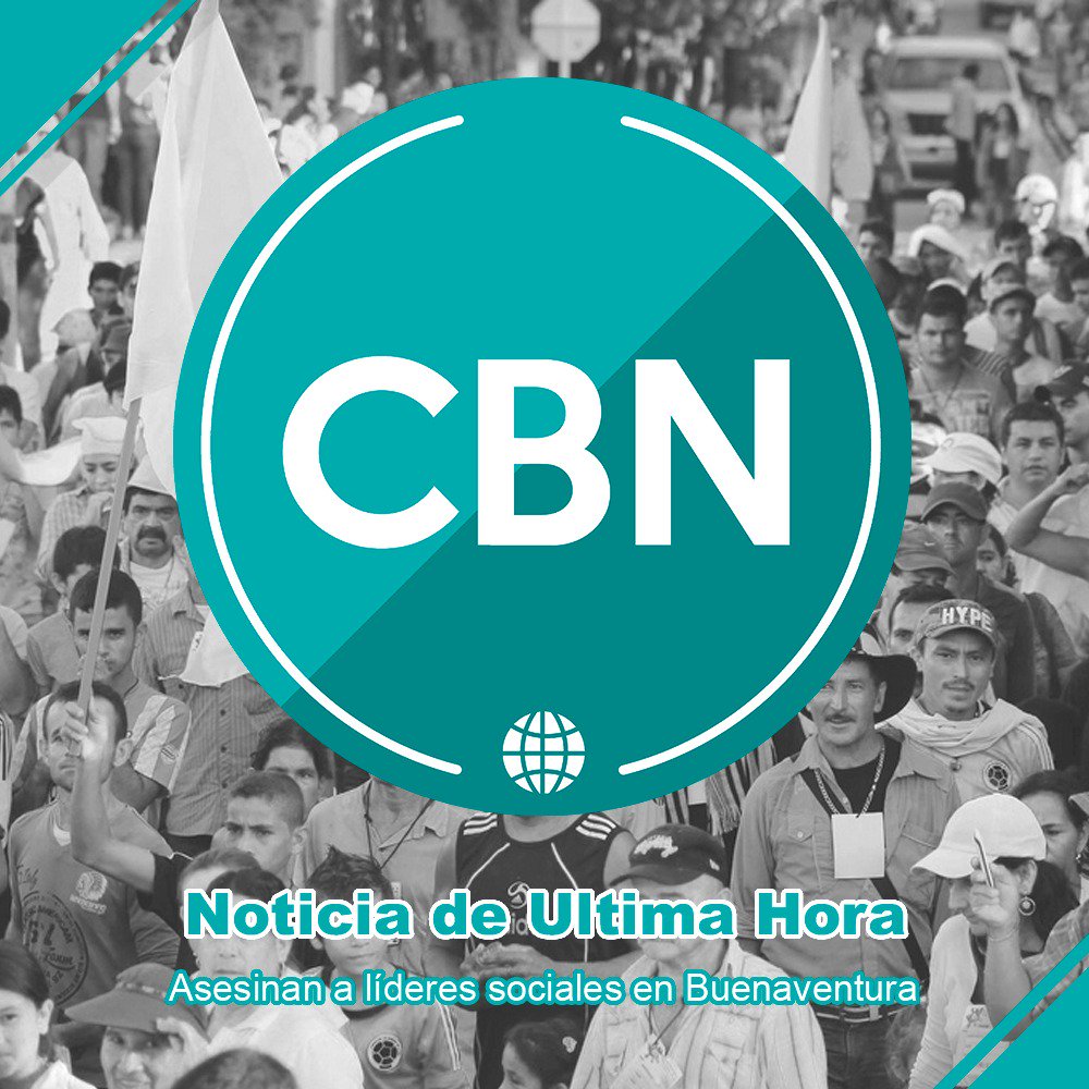 CBN10664840's tweet photo. NOTICIA DE ULTIMA HORA:
Asesinaron a dos líderes sociales de la comuna 9 y 10 en la ciudad de Buenaventura. 

En minutos CBN ampliará la información.
#CBN #planpazcifico https://t.co/RMLlkfQZgf