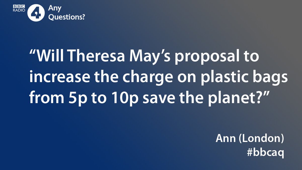 Any Questions? (@bbcanyquestions) on Twitter photo Would you like raise the charge on plastic bags? #bbcaq Would you like raise the charge on plastic bags? #bbcaq