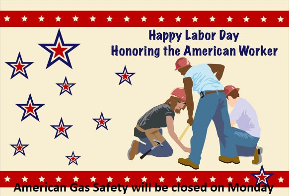 AmericanGasSafe's tweet photo. We will be closed in observance of the Labor Day Holiday and we wish you all a happy holiday Monday #LaborDayWeekend2018 #gassafety https://t.co/KVR1LgQjHz