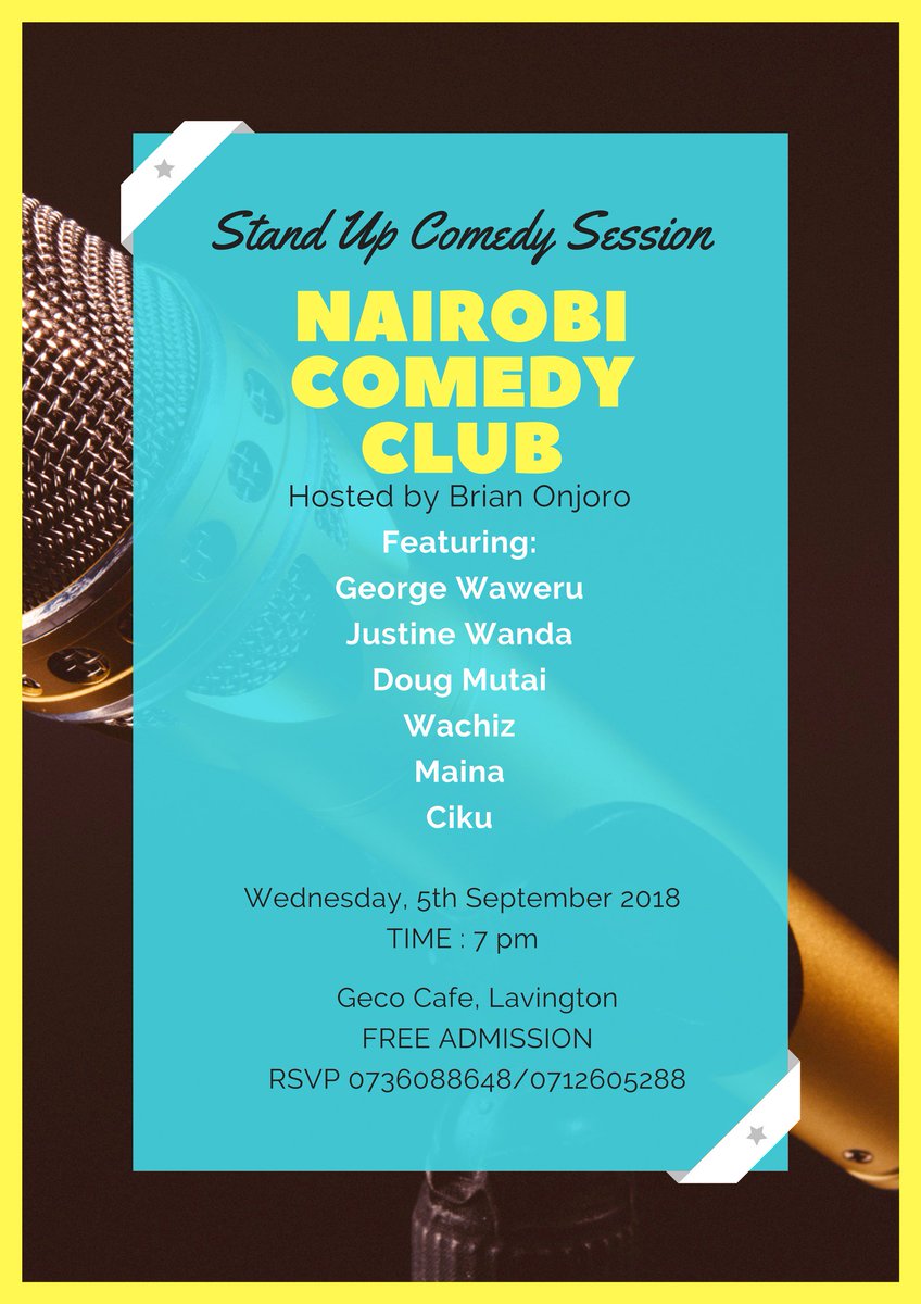Nairobi Comedy Club on Twitter "Guys, we are back with our monthly