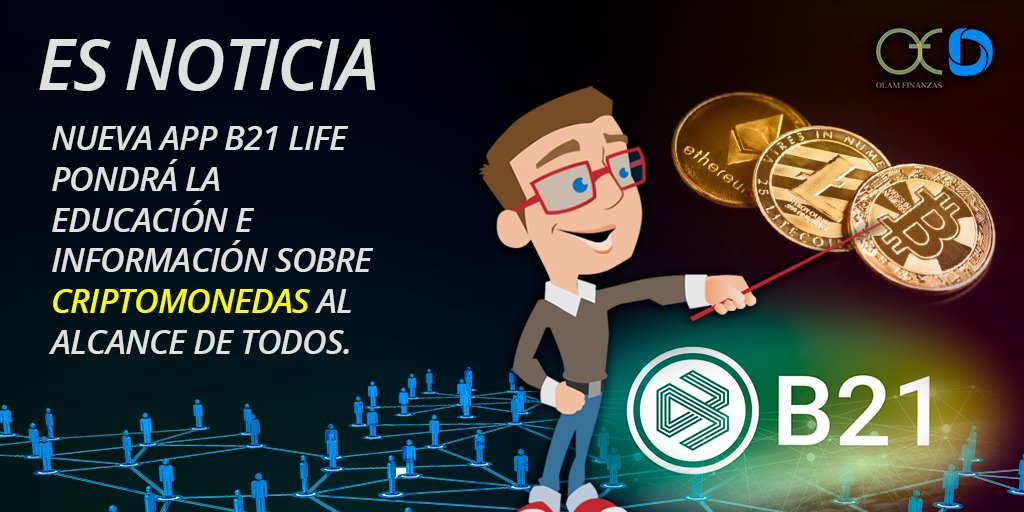 OlamFinanzas's tweet photo. #EsNoticia: Nueva app #B21Life pondrá la educación e información sobre #criptomonedas al alcance de todos.

#Olamfinanzas
#Sabiasque #noticia #viernes https://t.co/MGv1cEjSsO