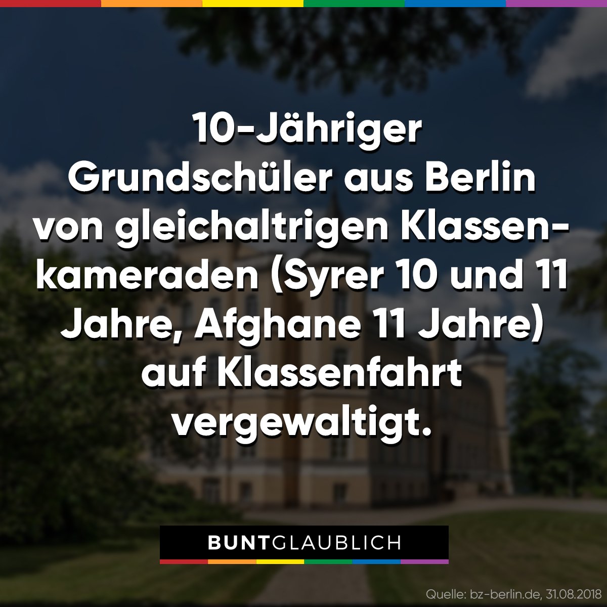 buntglaublich's tweet photo. #berlin #uckermark Soeben wurde bekannt, dass zu Anfang der Sommerfeiern ein Berliner Schüler (10) von gleichaltrigen Klassenkameraden (Syrer, Afghane) auf einer Klassenfahrt vergewaltigt wurde. https://t.co/QhmWIcCeKV https://t.co/wVypKzXfR5