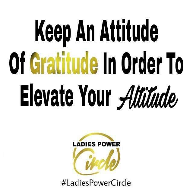 LPCircle's tweet photo. Keep An Attitude Of #Gratitude In Order To #Elevate Your Altitude!!
#LPC
#LevelUp
#GirlPower
#BossChicks
#Mompreneurs
#LPCVolunteers
#BusinessBabes
#DreamCatchers
#GirlsOnTheGrind
#PlanExecuteSlay™
#LadiesPowerCircle
#TheFutureIsFemale
#FemaleEntrepr… https://t.co/YFGvPMicyk https://t.co/16lVgKtBd9