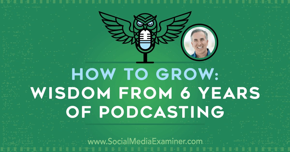billth's tweet image. How to Grow: Wisdom From 6 Years of Podcasting bit.ly/2nUim84