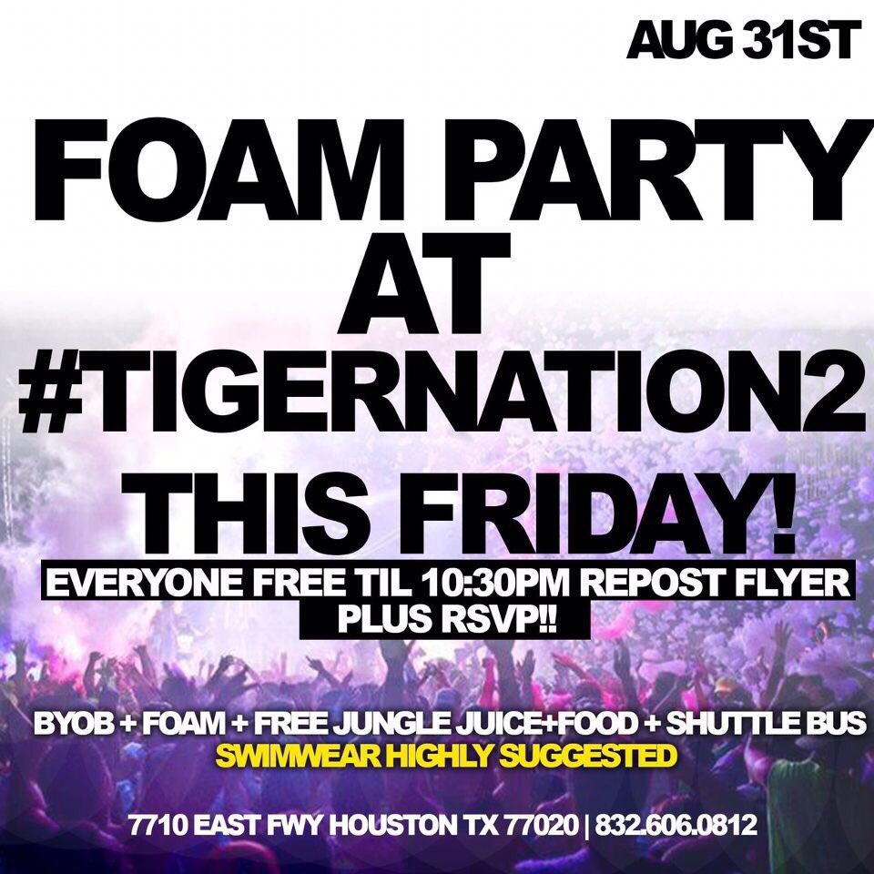 dawglikebobby's tweet photo. Foam Madness 😵 at #TigerNation2 🐯 Friday Aug.31 🎞🎥 Repost Flyer for Free Entry Til 10pm &amp; RSVP ✅ #Txsu #Txsu21 #Txsu20 #Txsu19 #Txsu18 for more info @iambryso https://t.co/yuHqwmKxlv https://t.co/bMyvIbh4GZ