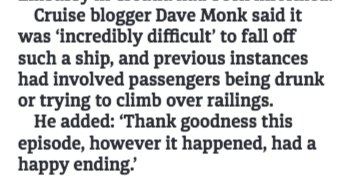 Quoted in <a href="/MetroUKNews/">Metro (Parody)</a> about <a href="/CruiseNorwegian/">Norwegian Cruise Line</a> woman overboard