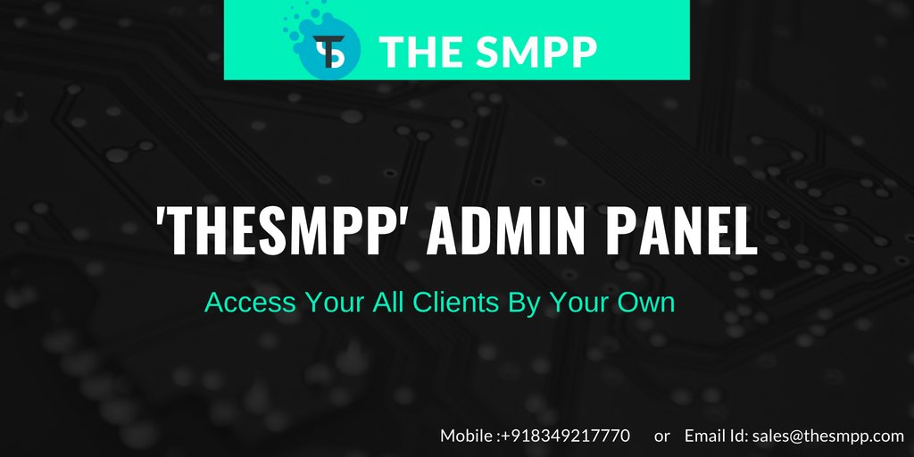 TheSMPP's tweet image. Avail The SMPP Admin Panel and access your all clients by your own. to know more about THE SMPP reach us at Mobile:+918349217770 or sales@thesmpp.com. or thesmpp.com 
#TheSMPP #SMPPserver #SMPPpanel #SMPPclient #SMPPreseller #SMPP #BulkSMS #SMPPconectivity