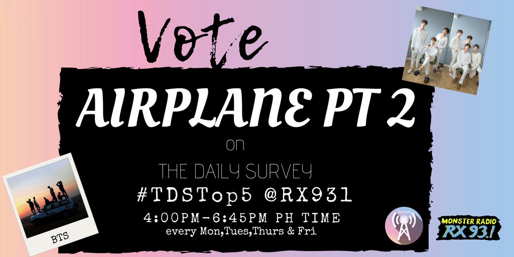 BTSonRadioPH's tweet image. THE DAILY SURVEY is on air! 

Vote and request for AIRPLANE PT. 2 and  FAKE LOVE  by @BTS_twt  let’s make it no. 1 again today! 
 Request 👉 #TDSTop5
Vote 👉 #IAmAMonster  
Tag @RX931 + Song 
* Don’t forget to tag @BTS_twt for TS50 😉
