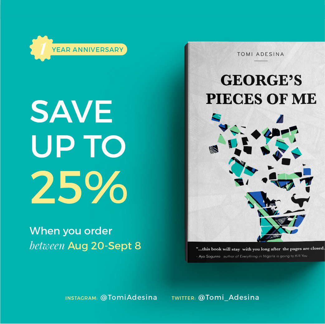 tomi_adesina's tweet photo. Today, 20/08/18, I'm thankful for 20/08/17 - the day I launched my first paperback, George's Pieces of Me.
I'm collaborating with @bubooxhq to sell at #1,500 for the next 20 days.
Link to buy - https://t.co/3PnYhkGqv1
Thanks for the support 🙏💚😘
#BookAnniversary
#GPOM 💚 https://t.co/lXSCg32clK