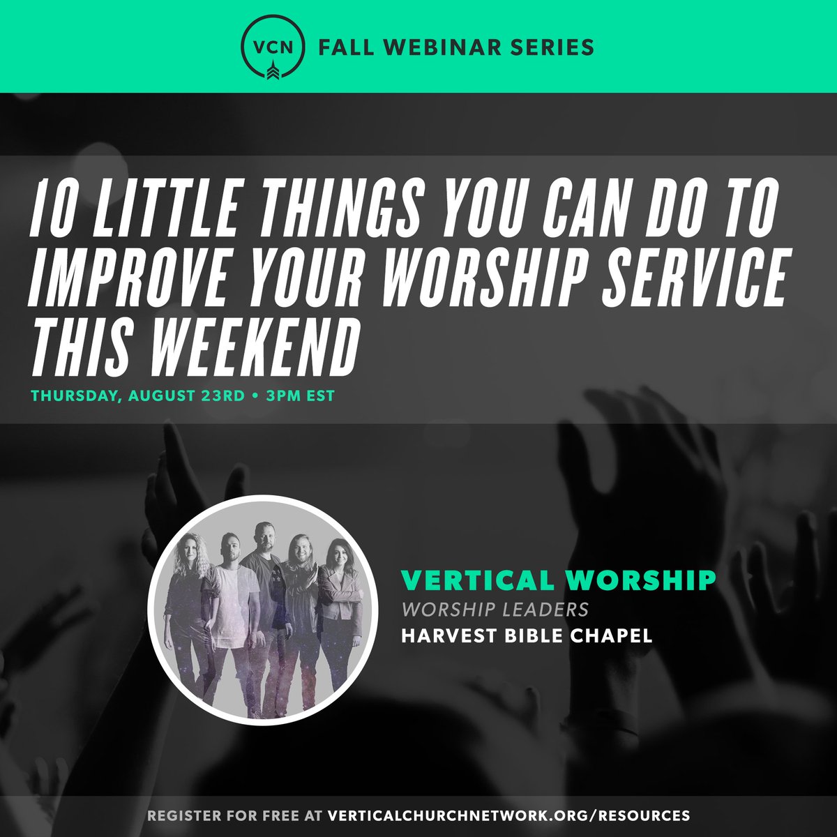 verticalcn's tweet image. 10 little things you can do to improve your worship service THIS WEEKEND. Join @verticalworship for this interactive webinar this Thursday at 3pm EST. Register for free at verticalchurchnetwork.org/resources