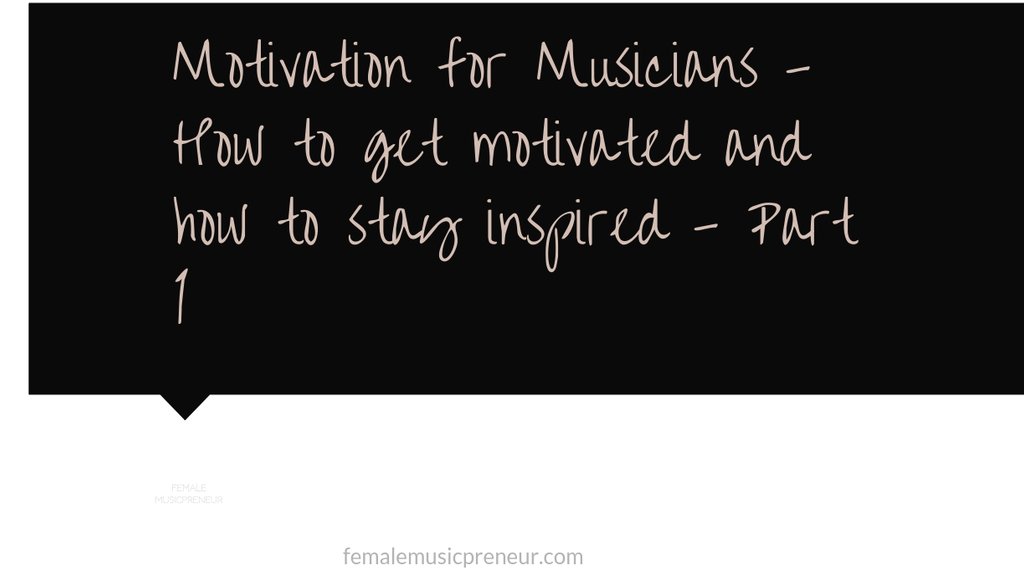 FemMusicPreneur's tweet photo. "For a practical way on how to push through and get or stay motivated - in just four easy steps - read on." https://t.co/YVAkoNDUeO #motivation #blog #femalemusician #positivevisualisation https://t.co/znVc7DMIpc