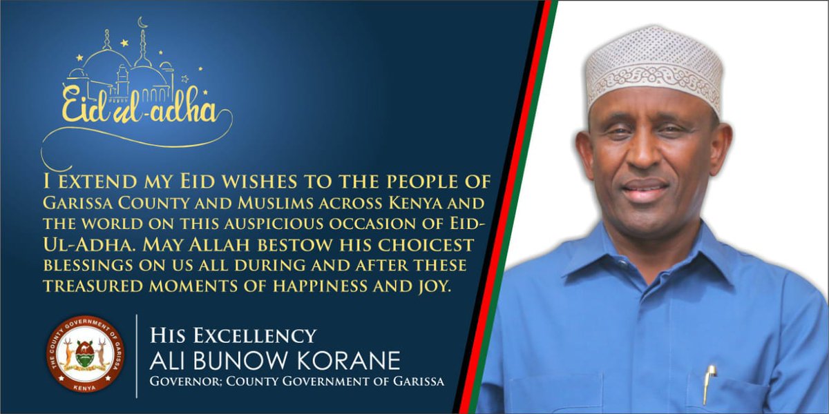 HonAliKorane's tweet photo. I extend my Eid wishes to the people of Garissa County and Muslims across Kenya and the world on this auspicious occasion of Eid-ul-Adha. May Allah bestow his choicest blessings on us all during and after these treasured moments of happiness and joy.

#EidAlAdha https://t.co/BjOczY0f0H