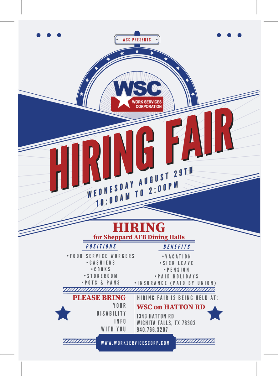 WSC_iCARE's tweet photo. WSC Hiring Fair August 29th from 10:00am to 2:00pm. Hiring for Sheppard AFB food service workers, cashiers, cooks, storeroom, and pots &amp; pans. Bring proof of disability with you. If interested call (940)386-1980 or come to WSC headquarters at 1343 Hatton Rd. starting today. https://t.co/FBIEvkgPD2