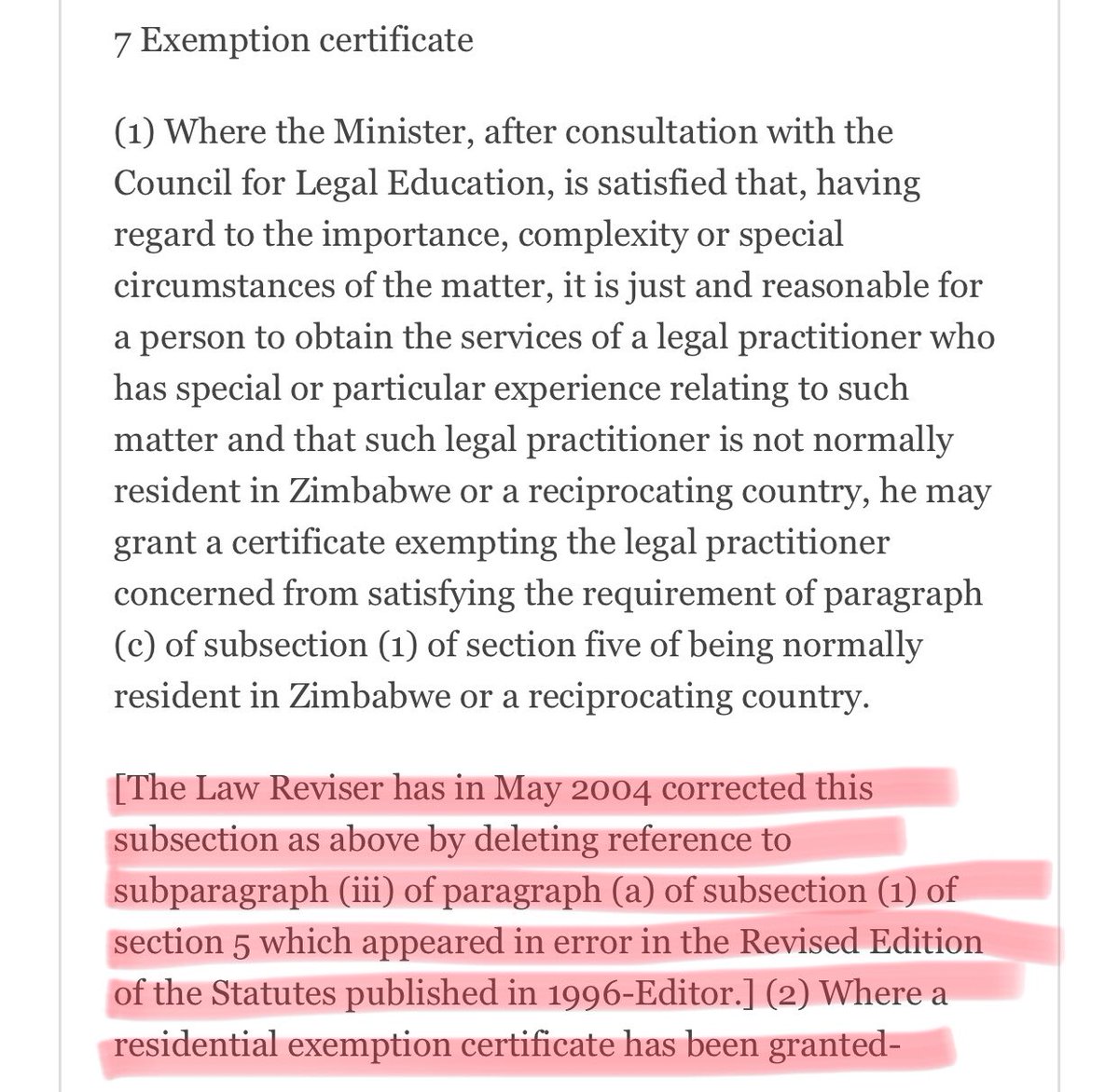 4. The Minister is also using the wrong version of the Legal Practitioners Act. That’s why he refers to “subparagraph (iii) of paragraph (a) of subsection (1) of section five” which was removed in 2004 by the Law Reviser because it was an error. The Justice Minister didn’t know!