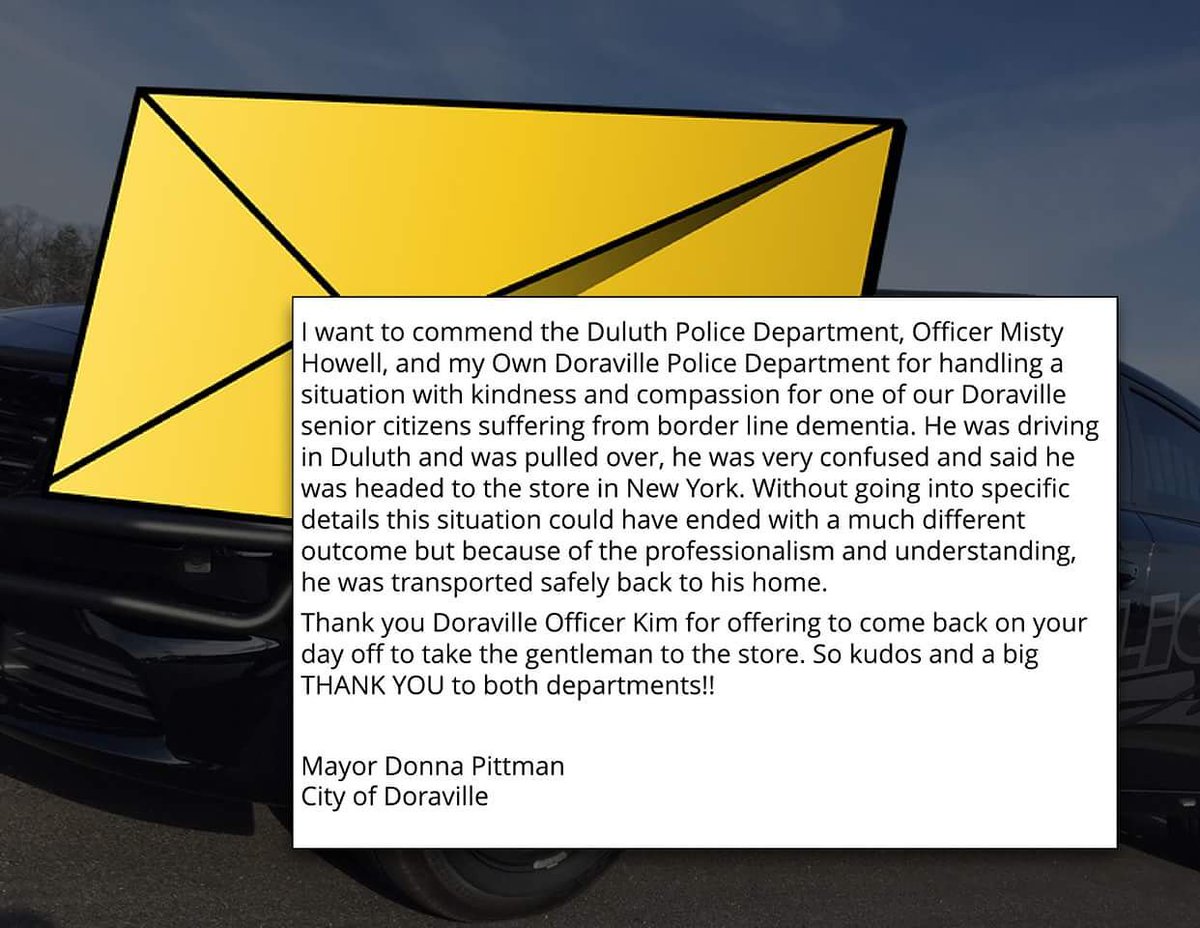 Thanks to the City of @CityofDoraville's Mayor, Donna Pittman for sending this along thanking Duluth Police Officer Misty Howell and City of @DoravillePD Officer Kim for their 'Professionalism and Understanding' during this situation. #ThankYou
#DuluthsFinest