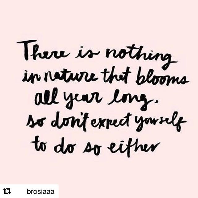 “There is nothing in nature that blooms all year long, so don’t expect yourself to do so either.”
#Repost @brosiaaa
. . . . 
#mondaymotivation #bloomingtakestime #selfcareisntselfish #takecareofyourself ift.tt/2Bs0TgG