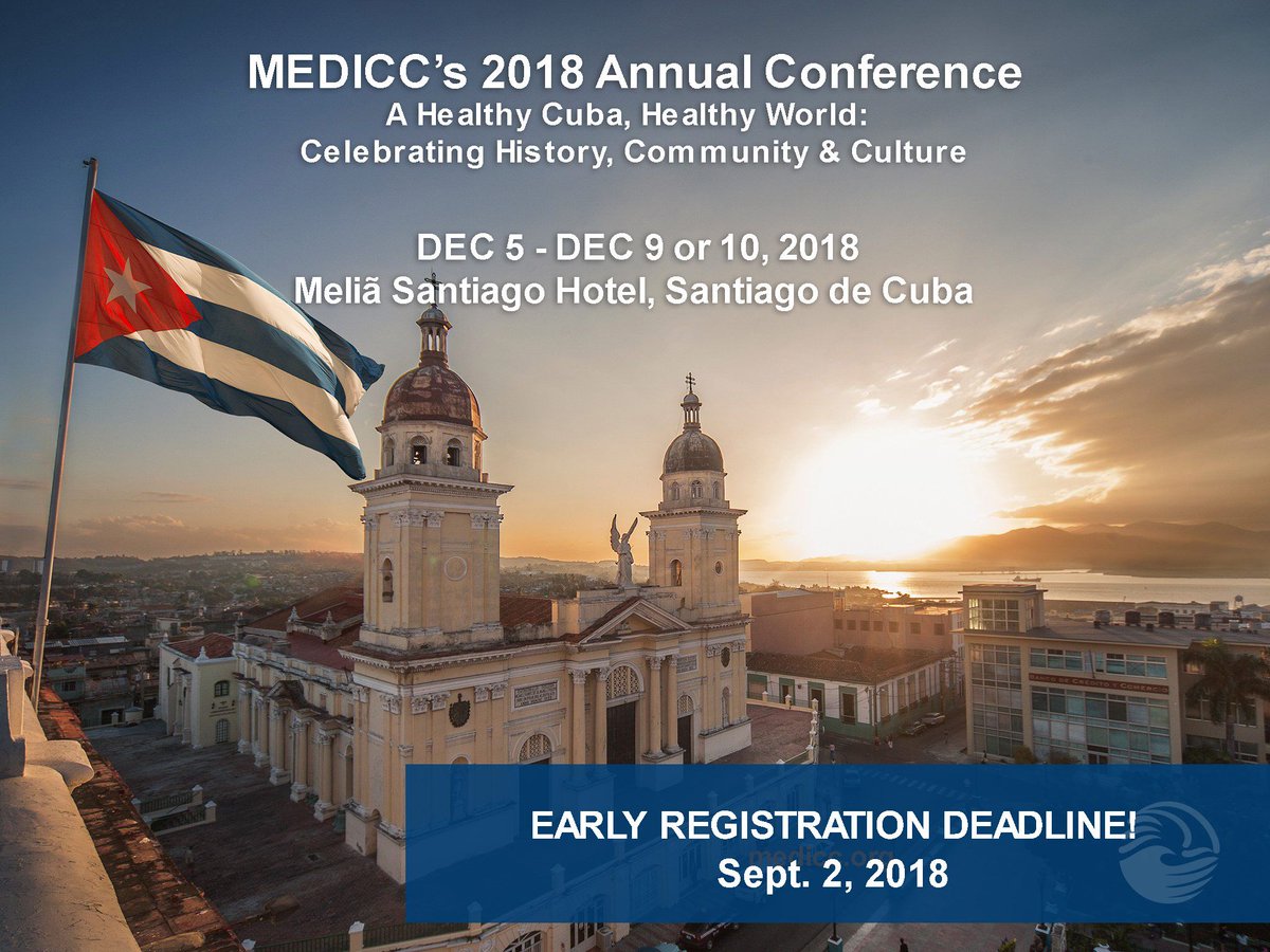 mediccglobal's tweet photo. Have you registered yet for upcoming conference? Don’t delay! Early bird registration ends on September 2, 2018! Go to https://t.co/KvDo4HmKKE #USACuba #HealthCooperation #HealthForAll https://t.co/ixFSJnhZcN