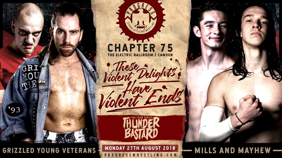 ThisIs_Progress's tweet photo. #Chapter75: now without the titles they held for so long, the #GrizzledYoungVets @ZackGibson01 @JamesDrake_GYT head into #ViolentDelights with a point to prove in the #Thunderbastard #TagTeamSeries against @fsmills and @Maverick_Mayhew in Camden next Monday! #ThisIsPROGRESS https://t.co/7MBy5AHzDB
