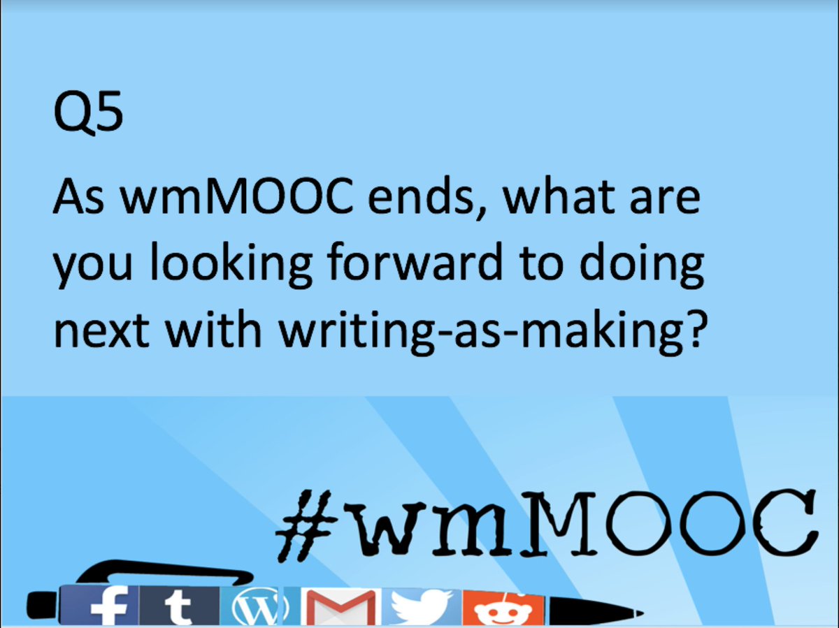 wmMOOC's tweet photo. Last but not least, Q5! Don't forget to use A5 and #wmMOOC in your response. https://t.co/ICZZMhPmbH