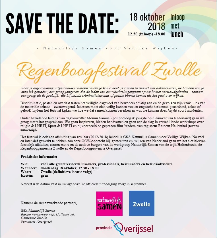 SAVE THE DATE! 18 Oktober 2018 Regenboogfestival Zwolle! Omdat iedereen zich veilig moet kunnen voelen!