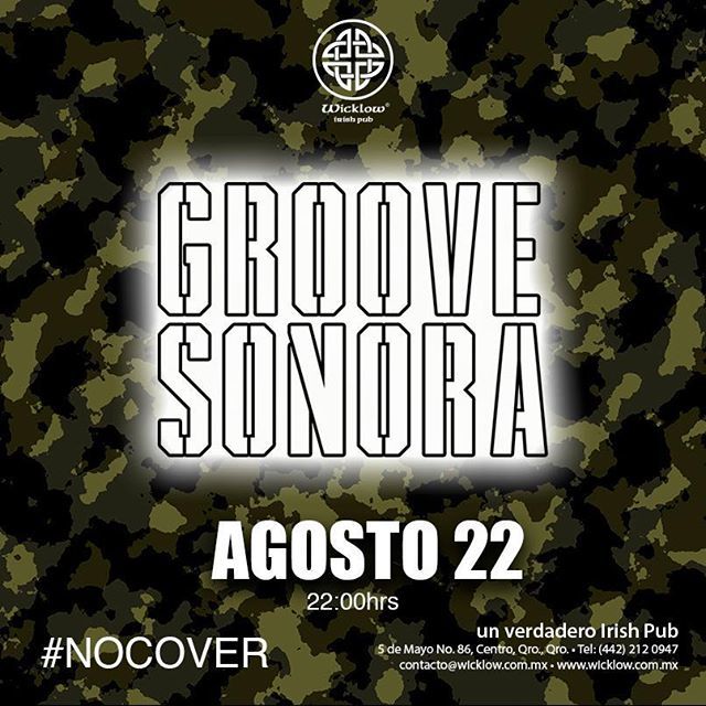 WicklowIrishPub's tweet photo. Miércoles 22 de AGOSO 10:00pm
GROOVE SONORA
#miercolesdebandas #NOCOVER https://t.co/hygVLSv8dL