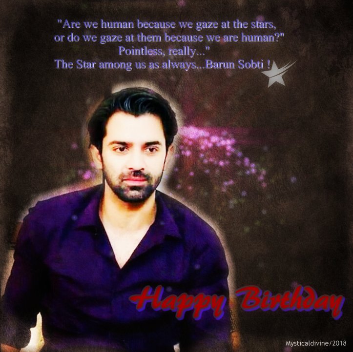 Happy Birthday Barun Sobti 