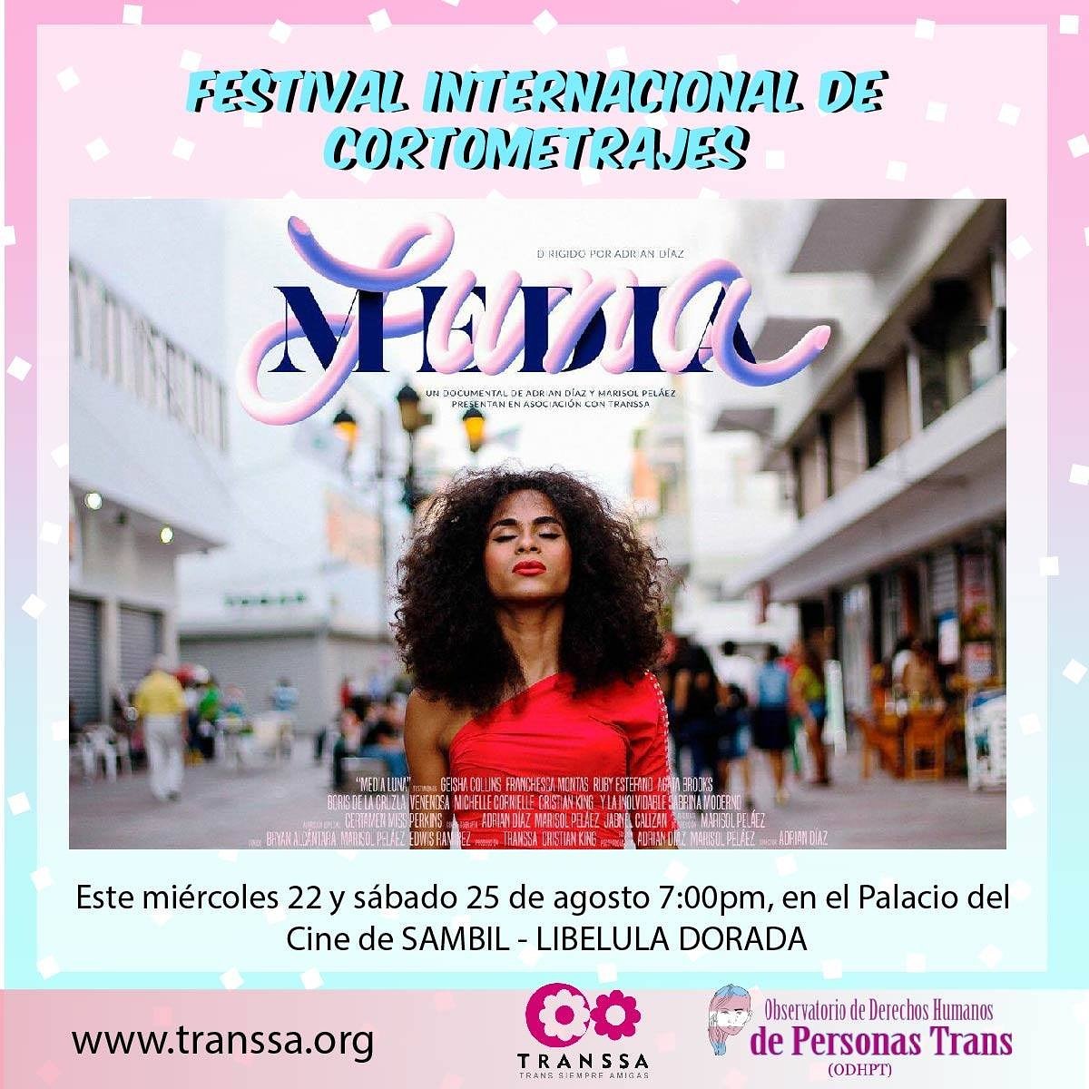 TRANSSA_TransRD's tweet photo. 📽️“Media Luna”
Duración: 14:55
Media Luna este miércoles 22 y Sábado 25 en el Palacio del Cine de Sambil a las 7:00pm.
Festival Internacional de Cortometrajes Libélula Dorada
#documentaltrans #transsa #transcomunidad https://t.co/Tl3tiualZf