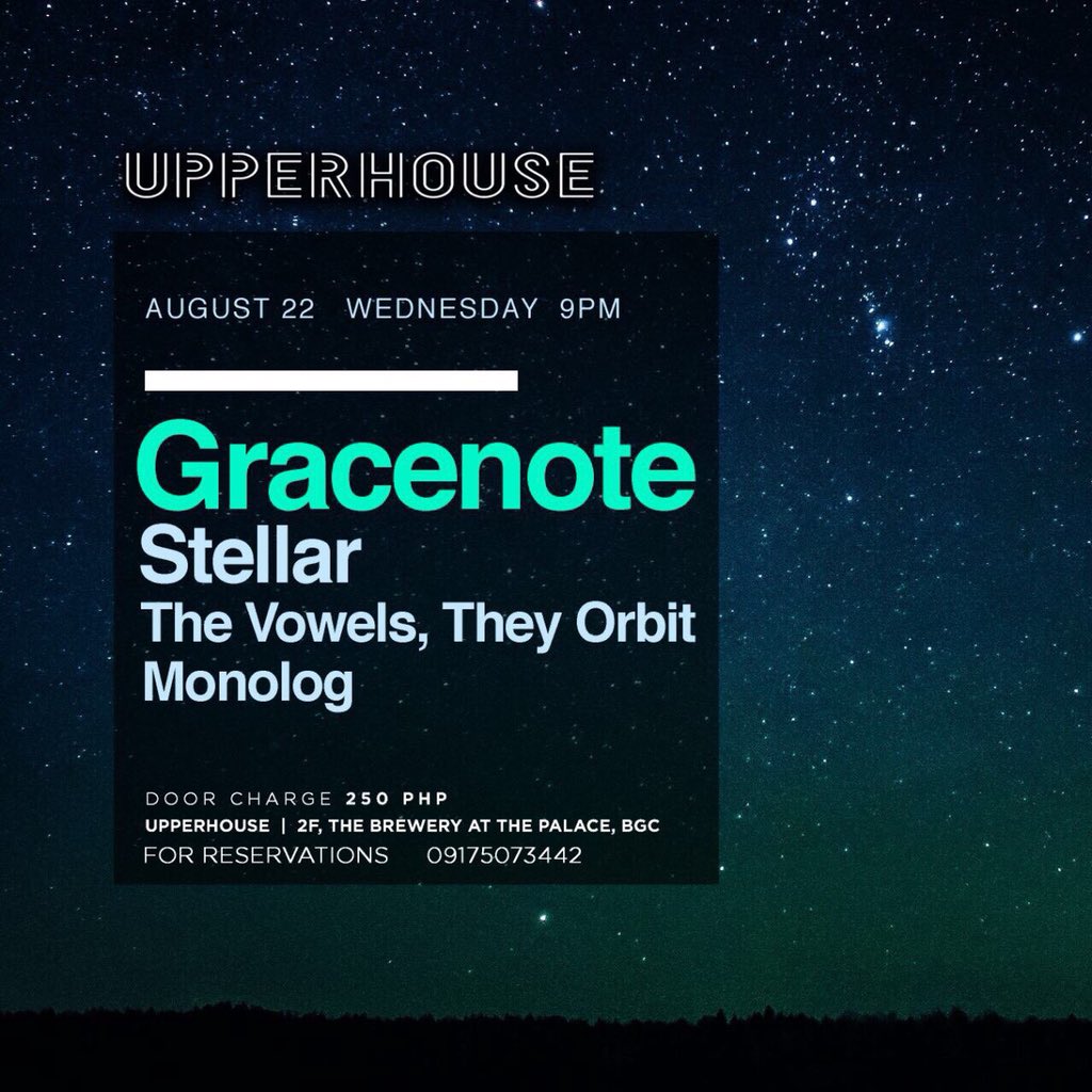 Gracenote, Stellar, The Vowels, They Orbit, Monolog tomorrow at UpperhousePH!
For reservations, contact 09175073442. Starts at 9 PM with door charge of P250
.
.
#upperhousePH
<a href="/gracenote6/">Grace Note</a> <a href="/thevto/">the vowels they orbit | NEW EP OUT NOW</a> <a href="/stellarmusicph/">Stellar</a> <a href="/MonologPh/">MonologPH</a>