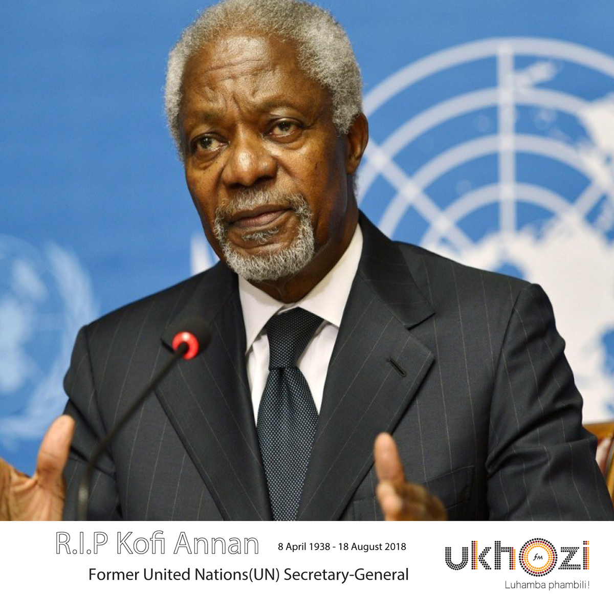 Siwumsakazo sithi lala uphumule qhawe lase Africa  #RIPKofiAnnan