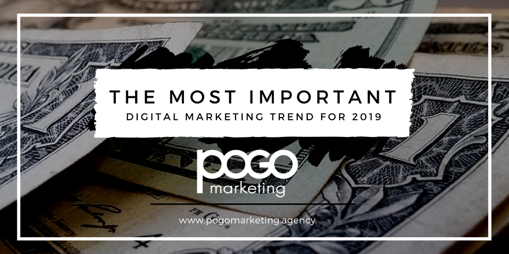 POGOMarketing's tweet photo. Is there one digital marketing trend upcoming in 2019 that you should be aware of? We think so: https://t.co/wba3JF3onG #DigitalMarketing https://t.co/gWuGGBRRJJ