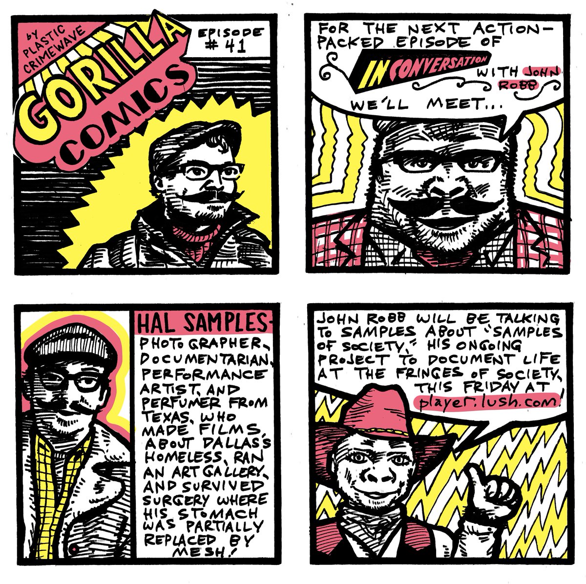 It’s Gorilla Comic time by Plastic Crimewave! Read to learn about Perfumer, Documentarian & Performance artist - Hal Samples! Hal is in our In conversation video series with @johnrobb77 out this Friday on bit.ly/2AQ8iAN #GorillaArthouse #Filmmaker