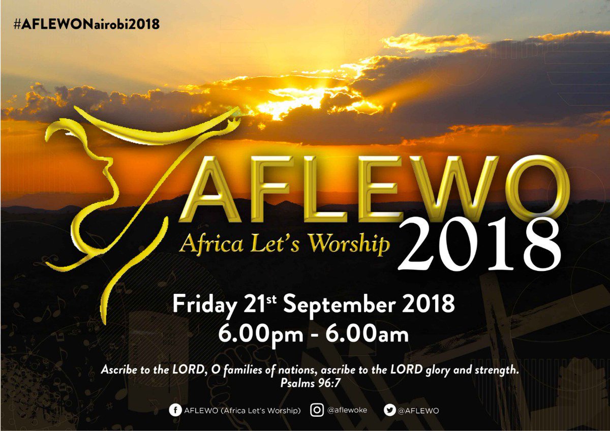#AFLEWONairobi2018 now loading... Friday, September 21st. #30daysCountdown #AllNightofPraiseWorship