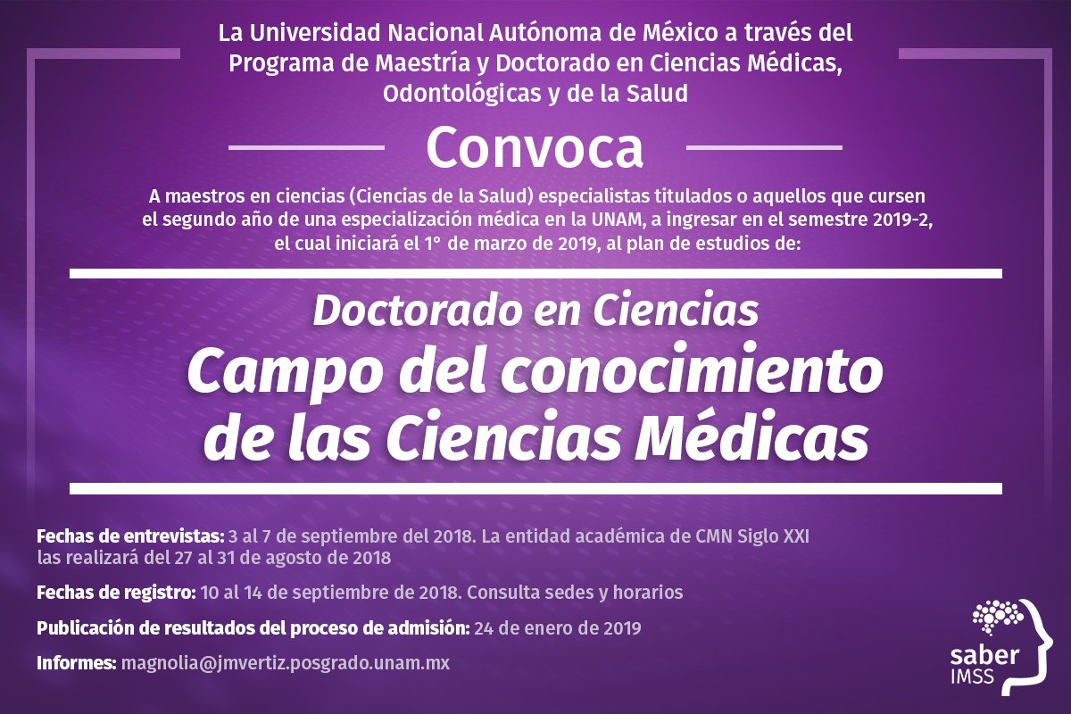 Saber_IMSS's tweet photo. A maestros en ciencias de la Salud, especialistas titulados o aquellos que cursen el segundo año de una especialización médica en la UNAM, se les invita a ingresar al Doctorado en Ciencias. Revisa los requisitos en la convocatoria.  > https://t.co/Hwt6xrskf6 https://t.co/FTU5VBcP4A