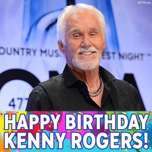 Happy Birthday to country music legend Kenny Rogers! 