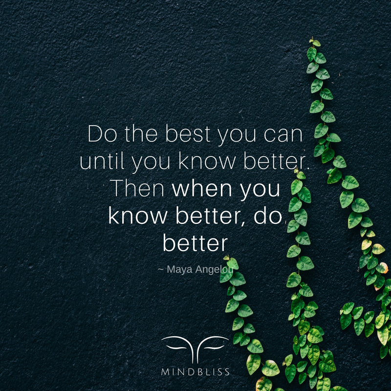 MindblissInc's tweet photo. When you know better, you do better. https://t.co/dtnYZYwQaW