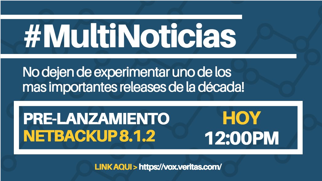 Multicomputos's tweet image. PRE-LANZAMIENTO NETBACKUP 8.1.2 HOY A LAS 12:00PM AQUI > buff.ly/2GsWw31
@Multicomputos @veritas #OptimizandoElFuturoJuntos #Veritas #Netbackup